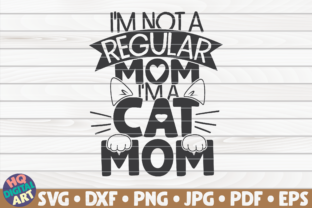 I'm Not a Regular Mom, I'm a Cat Mom Embroidery Review