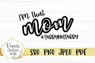 I m That Mom SorryNotSorry Embroidery Review