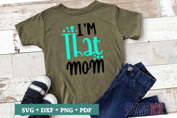 I m That Mom SVG: A Designer's Real-World Review