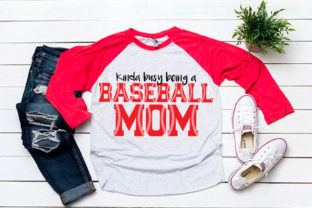 Kinda Busy Being a Baseball Mom Svg Review
