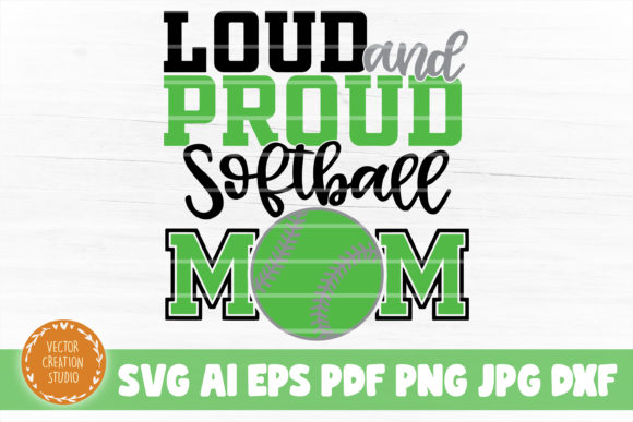 Loud and Proud Mom Softball SVG Cut File Review