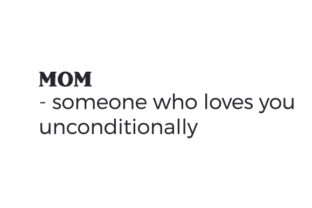 Mom: Someone Who Loves You Unconditionally Review