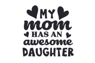 My Mom Has an Awesome Daughter Embroidery Review